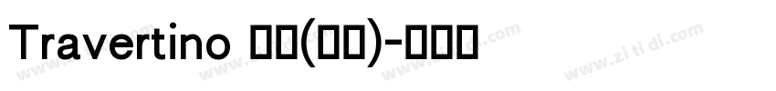 Travertino 粗体(西方)字体转换